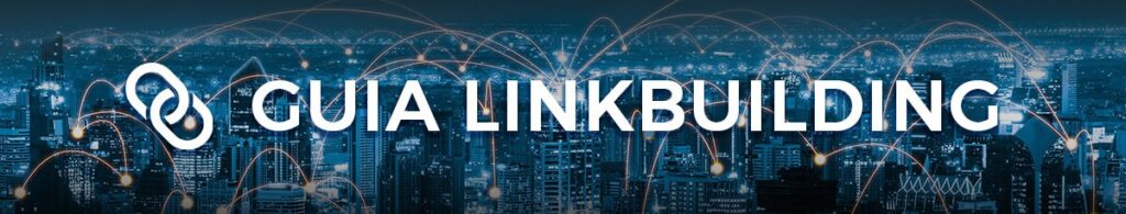 Guía para hacer Linkbuilding
